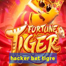 hacker bet tigre